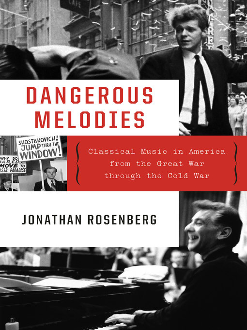 Title details for Dangerous Melodies by Jonathan Rosenberg - Available